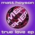 Cover art for "Matt Hoyson — True Love"