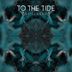 Cover art for "To the Tide — Cave Creek"