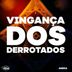 Cover art for VINGANÇA DOS DERROTADOS
