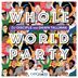 Cover art for "DJ Disciple — Whole World Party feat. Dawn Tallman (Deez Raw Life Remix) (Demarkus Lewis)"