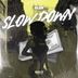 Cover art for Slow Down