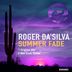 Cover art for "Roger Da'silva — Summer Fade (Original Mix)"