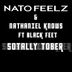 Cover art for "Nato Feelz, Nathaniel Knows — Sotally Tober feat. Black Feet"