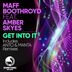 Cover art for "Maff Boothroyd — Get into It feat. Amber Skyes (Original)"