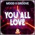 Cover art for "Mood II Groove — You All Love (Extended Mix)"