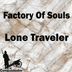 Cover art for "Factory Of Souls — Lone Traveler"