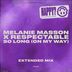 Cover art for "Melanie Masson, Respectable — So Long (On My Way) (Extended Mix)"