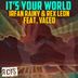 Cover art for "Irfan Rainy, Rex Leon — It's Your World feat. Vaceo (Deeper NY Club Mix)"