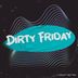 Cover art for Dirty Friday