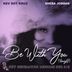 Cover art for "Kev Dot Kruz, Sheba Jordan — Be With You (Tonight) (Main Vocal Mix)"