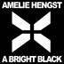 Cover art for "Amelie Hengst — A Bright Black"