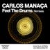 Cover art for "Carlos Manaça — Feel the Drums (Glender Remix)"