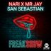 Cover art for "San Sebastian, Nari, Mr Jay — Freakshow (Extended Mix)"