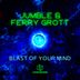 Cover art for "JUMBLE and Ferry Grott — Blast of Your Mind (Ferry Grott For You Mix)"