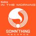 Cover art for "Kodos — In the Morning (Original Mix)"