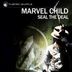 Cover art for "Marvel Child — Seal the Deal (Radio Edit)"