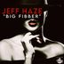 Cover art for "Jeff Haze — Big Fibber"