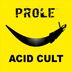 Cover art for "Prole (UK) — Acid Cult"