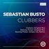 Cover art for "Sebastian Busto — Clubbers (Original Mix)"