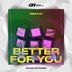 Cover art for "Deepsan — Better for You (Extended Mix)"