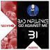 Cover art for "Bad Influence — Go Against Me"