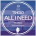 Cover art for "Tsholo, Cafrodeep — All I Need (Main Vocal Radio Edit)"