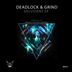 Cover art for "Deadlock & Grind — Delusions (Nino Bua Remix)"