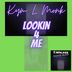 Cover art for "Kym L Monk — Looking 4 Me (Original WhoisBriantech Mix)"