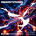 Cover art for "Ongun Tutuncu — Future Waveform"