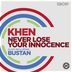 Cover art for "Khen — Never Lose Your Innocence (Original Mix)"