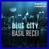 Cover art for "Basil Recei — Blue City"