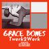 Cover art for "Grace Bones — Twerk2Werk"