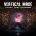 Cover art for "Vertical Mode — Trust the Universe"