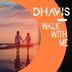 Cover art for "Dhavis — Walk with Me"