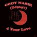 Cover art for "Cody Nasir, DJ5657 — 4 Your Love"