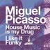Cover art for House Music Is My Drug