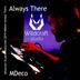 Cover art for "MDeco — Always There (Original Mix)"