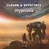 Cover art for "Effectrix, Cloud6 — Hypnosis (Original Mix)"