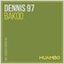 Cover art for "Dennis 97 — Bakoo (Original Mix)"