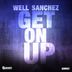 Cover art for "Well Sanchez — Get On Up"