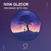 Cover art for "IVΛN GLZCOR — Dreaming With You"