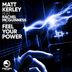 Cover art for "Matt Kerley — Feel Your Power feat. Rachel McGuinness (Original Mix)"