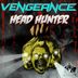 Cover art for "Vengeance — Head Hunter"