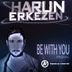 Cover art for "Harun Erkezen — Be With You"