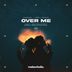 Cover art for Over Me