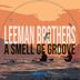 Cover art for "Leeman Brothers — A Smell of Groove (TshegoTMM Remix)"