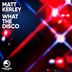 Cover art for "Matt Kerley — What the Disco (Extended Mix)"