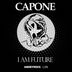 Cover art for "Capone — I Am Future (Original Mix)"