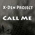 Cover art for "X-Den Project — Call Me"