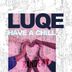 Cover art for "Luqe — Just Chillin'"